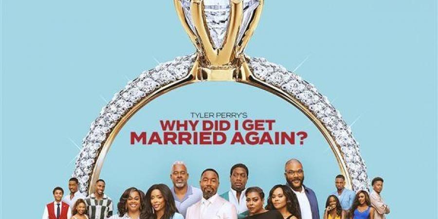 نتفليكس تكشف البوستر الرسمي لـ "?Tyler Perry's Why Did I Get Married Again"